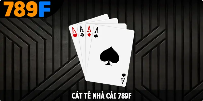 Cát Tê Tại 789F - Thử Sức Qua Ván Chơi Đầy Chiến Thuật 3 Cát Tê Tại 789F - Thử Sức Qua Ván Chơi Đầy Chiến Thuật